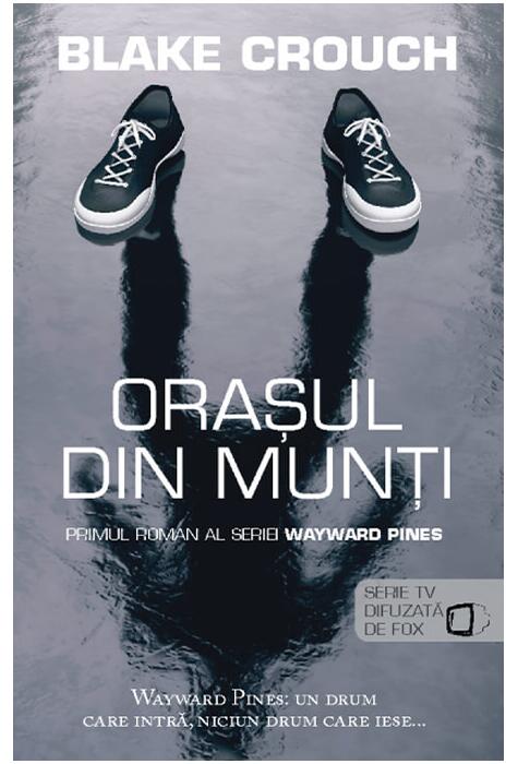 Copertă produs Orașul din munți. Seria Wayward Pines (vol.1)