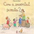 Copertă produs Cine a inventat școala? - gallery small 
