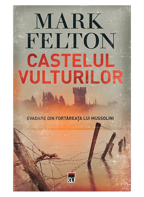 Copertă produs Castelul vulturilor. Evadare din fortareața lui Mussolini - gallery big 1