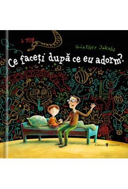 Copertă produs Ce faceti dupa ce eu adorm?
