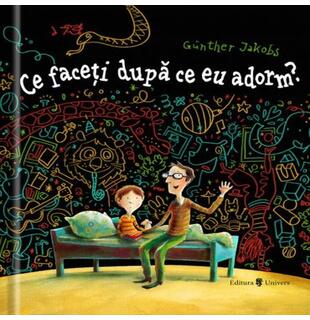Ce faceți după ce eu adorm?