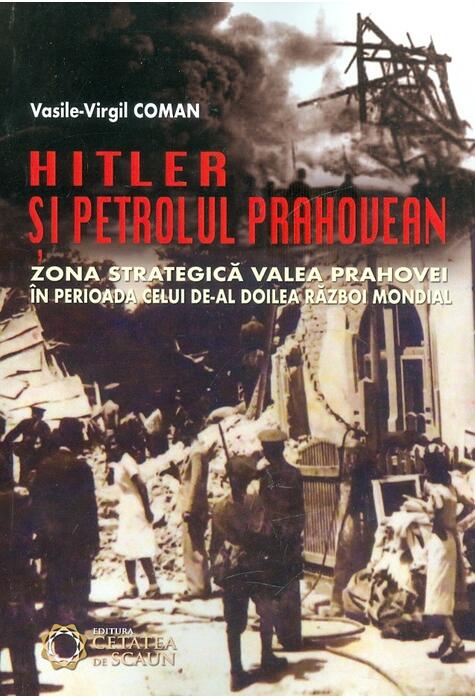 Copertă produs Hitler și petrolul prahovean