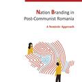 Copertă produs Nation Branding in Post-Communist Romania - gallery small 
