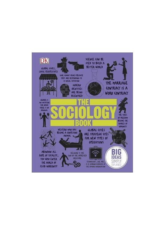 Copertă produs The Sociology Book: Big Ideas Simply Explained - gallery big 1