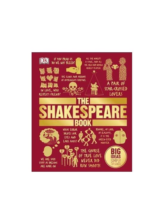 Copertă produs DK The Shakespeare Book : Big Ideas Simply Explained - gallery big 1