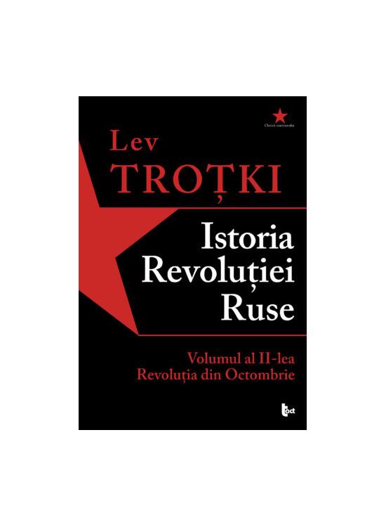 Copertă produs Istoria Revoluției Ruse. Volumul 2. Revoluția din Octombrie - gallery big 1