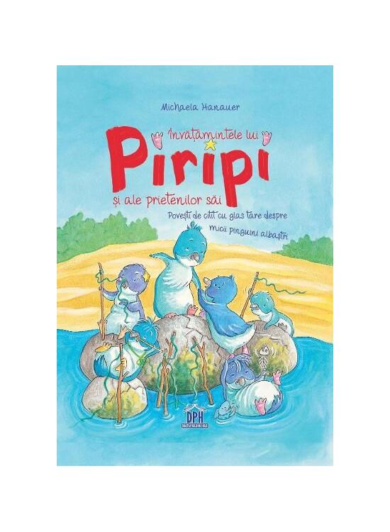 Copertă produs &Icirc;nvățămintele lui Piripi și ale prietenilor săi - gallery big 1