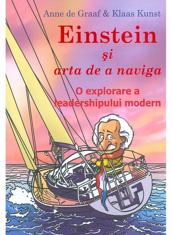 Copertă produs Einstein și arta de a naviga. O explorare a leadershipului modern - gallery big 1