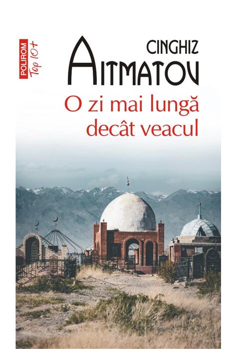 Copertă produs O zi mai lungă decât veacul (Top 10+)