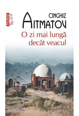 Copertă produs O zi mai lungă decât veacul (Top 10+)