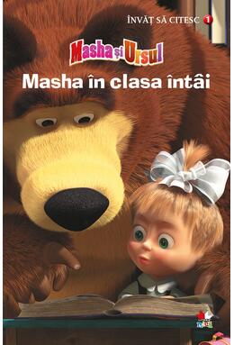 Copertă produs Masha &icirc;n clasa &icirc;nt&acirc;i. &Icirc;nvăț să citesc (nivelul 1)
