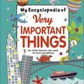 Copertă produs My Encyclopedia of Very Important Things: For Little Learners Who Want to Know Everything - gallery small 