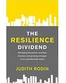 Copertă produs The Resilience Dividend: Managing disruption, avoiding disaster, and growing stronger in an unpredictable world - thumb 1