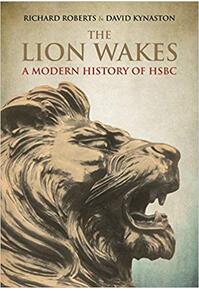 Copertă produs The Lion Wakes: A Modern History of HSBC