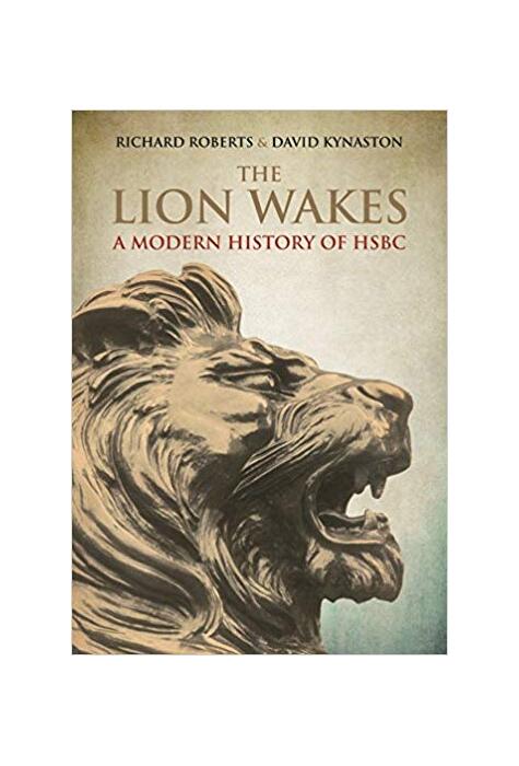 Copertă produs The Lion Wakes: A Modern History of HSBC