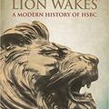 Copertă produs The Lion Wakes: A Modern History of HSBC - gallery small 