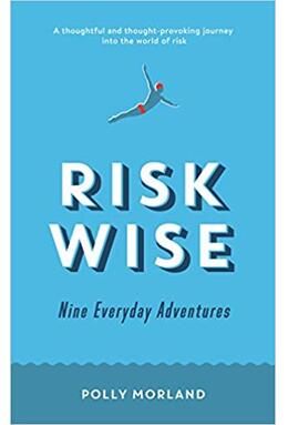 Copertă produs Risk Wise: Nine Everyday Adventures