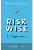 Risk Wise: Nine Everyday Adventures