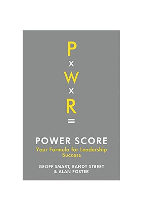 Copertă produs Power Score: Your Formula for Leadership Success