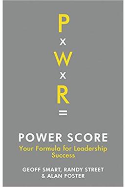 Copertă produs Power Score: Your Formula for Leadership Success