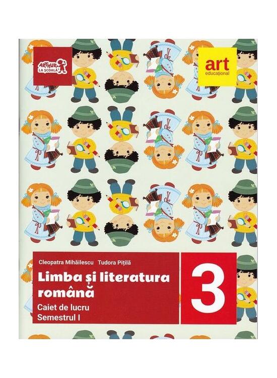 Copertă produs Limba și literatura rom&acirc;nă. Caiet de lucru pentru Clasa a III-a Semestrul I - gallery big 1