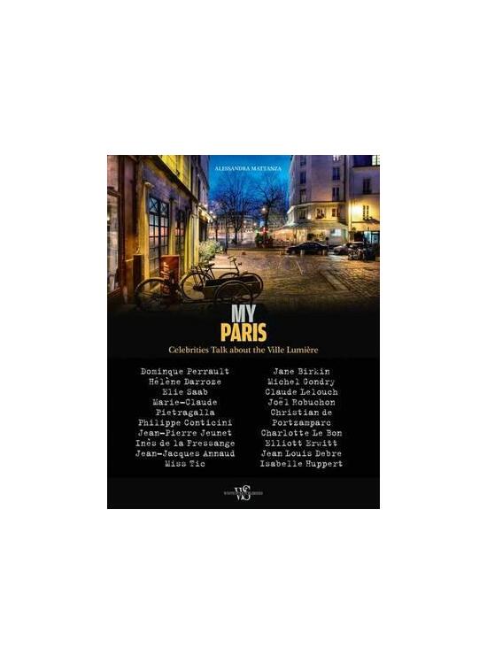 Copertă produs My Paris: Celebrities Talk About the Ville Lumiere - gallery big 1