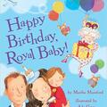 Copertă produs Happy Birthday, Royal Baby! - gallery small 