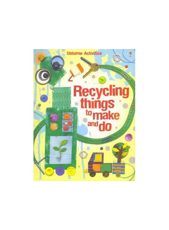 Copertă produs Recycling Things to Make and Do - gallery big 1