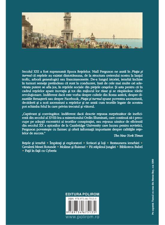 Copertă produs Piața și turnul. Reţele, ierarhii şi lupta pentru - gallery big 2