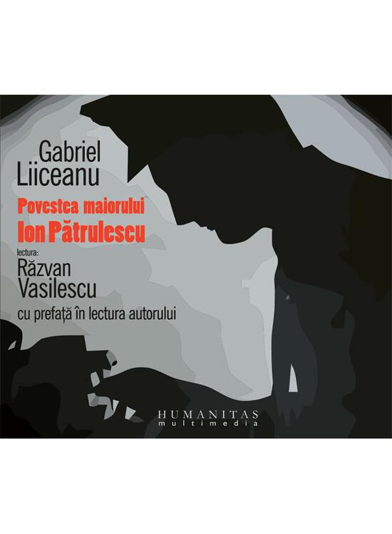 Copertă produs Povestea maiorului Ion Pătrulescu (audiobook) - gallery big 1