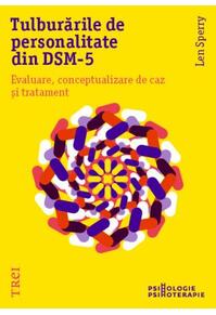 Copertă produs Tulburările de personalitate din DSM-5. Evaluare, conceptualizare de caz și tratament