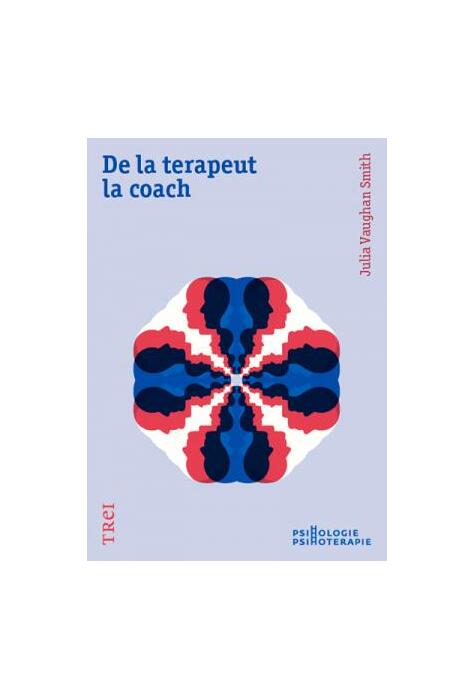 Copertă produs De la terapeut la coach