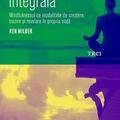 Copertă produs Meditația integrală. Mindfulnessul ca modalitate de creștere, trezire și revelare &icirc;n propria viață - gallery small 