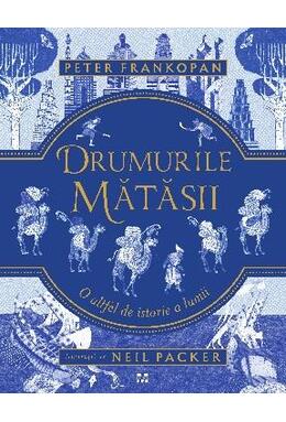 Copertă produs Drumurile mătăsii. O altfel de istorie a lumii