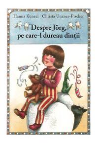 Copertă produs Despre J&ouml;rg, pe care-l dureau dinţii