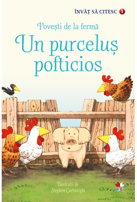 Copertă produs Povești de la fermă. Un purceluș pofticios. &Icirc;nvăț să citesc (nivelul 1)
