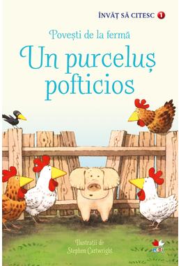 Copertă produs Povești de la fermă. Un purceluș pofticios. &Icirc;nvăț să citesc (nivelul 1)