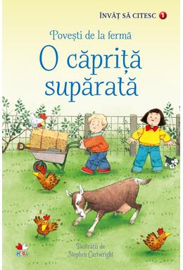 Copertă produs Povești de la fermă. O căpriță supărată. &Icirc;nvăț să citesc (nivelul 1)