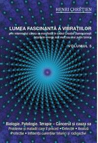Copertă produs Lumea fascinantă a vibrațiilor (Vol.5)