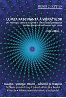Lumea fascinantă a vibrațiilor (Vol.5)