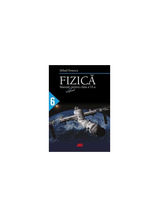 Copertă produs Fizică. Manual (neoficial) pentru clasa a VI-a - gallery big 1