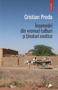 &Icirc;nsemnări din vremuri tulburi și ținuturi exotice
