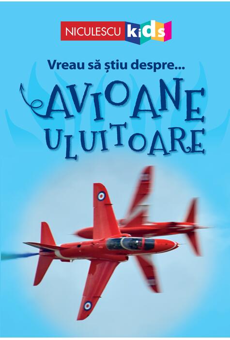 Copertă produs Vreau să ştiu despre... Avioane Uluitoare