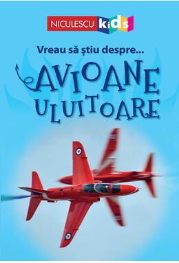 Copertă produs Vreau să ştiu despre... Avioane Uluitoare