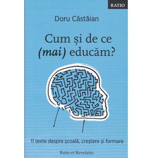 Cum și de ce (mai) educăm?