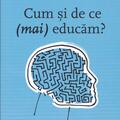 Copertă produs Cum și de ce (mai) educăm? - gallery small 