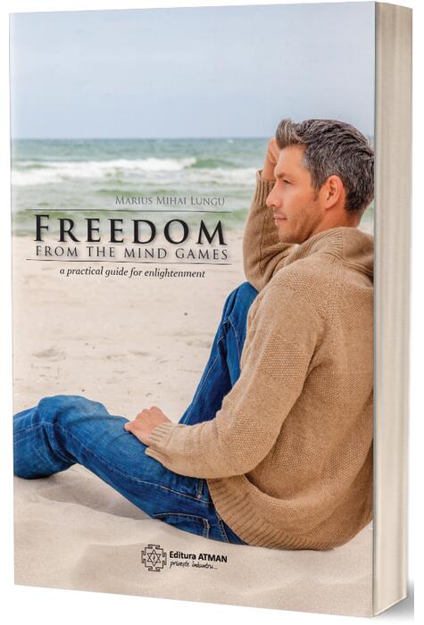 Copertă produs Freedom from the mind games a practical guide for enlightenment