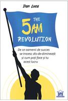 Copertă produs The 5 AM Revolution