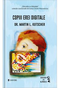 Copertă produs Copiii erei digitale