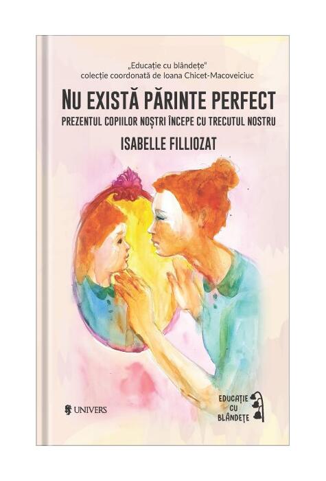 Copertă produs Nu există părinte perfect